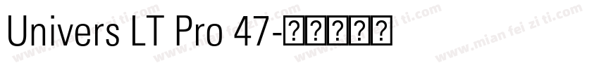 Univers LT Pro 47字体转换